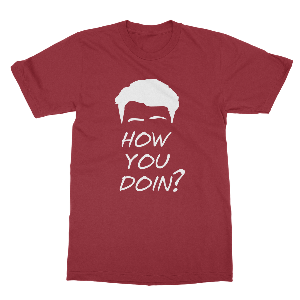 T-Shirt How You Doin